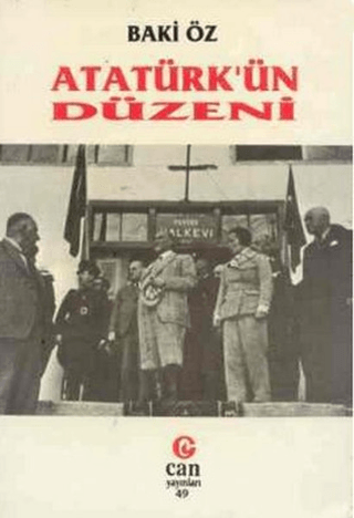 Atatürk’ün Düzeni Baki Öz