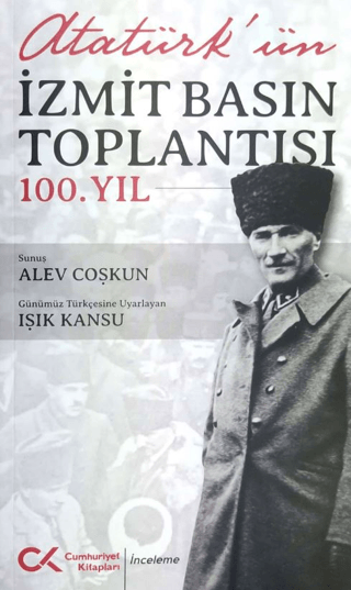 Atatürk'ün İzmit Basın Toplantısı 100.Yıl Kolektif