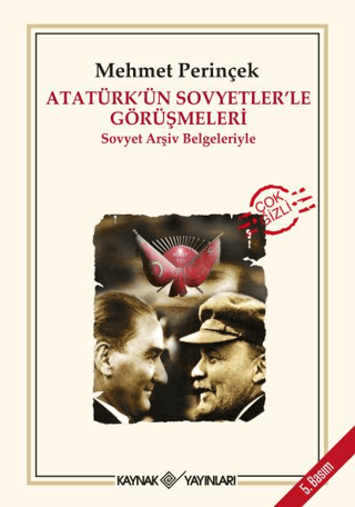 Atatürk’ün Sovyetler’le Görüşmeleri Mehmet Perinçek