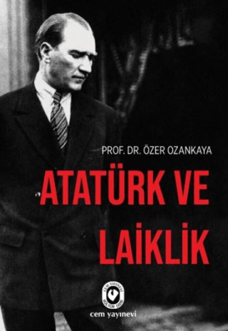 Atatürk ve Laiklik Özer Ozankaya