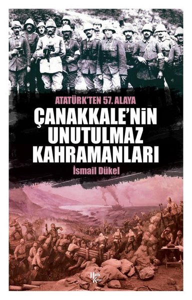 Çanakkale'nin Unutulmaz Kahramanları İsmail Dükel