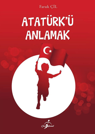 Atatürk'ü Anlamak Faruk Çil