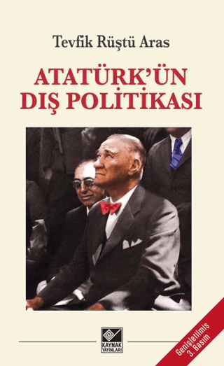 Atatürk'ün Dış Politikası Tevfik Rüştü Aras