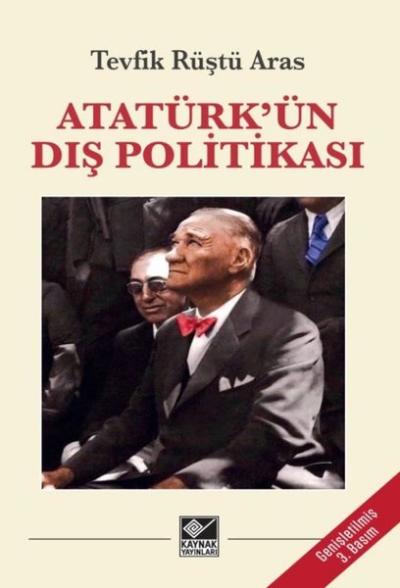 Atatürk'ün Dış Politikası Tevfik Rüştü Aras