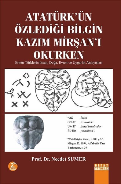 Atatürk'ün Özlediği Bilgin Kazım Mirşan'ı Okurken Necdet Sumer