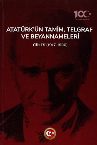 Atatürk'ün Tamim, Telgraf ve Beyannameleri IV (Ciltli) Yüksel Özgen