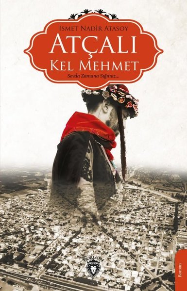 Atçalı Kel Mehmet İsmet Nadir Atasoy