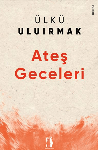 Ateş Geceleri Ülkü Uluırmak