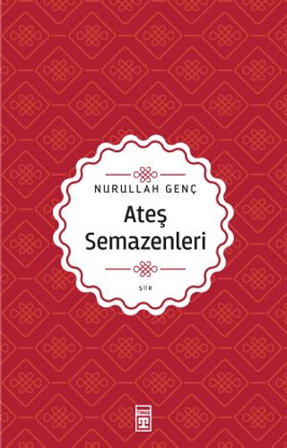 Ateş Semazenleri Nurullah Genç