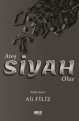 Ateş Siyah Olur Ali Filiz