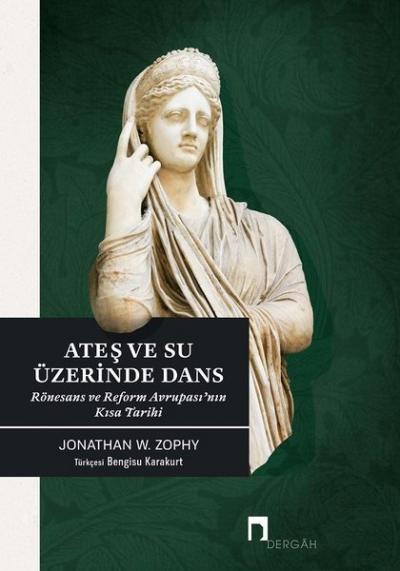 Ateş ve Su Üzerinde Dans Jonathan W. Zophy