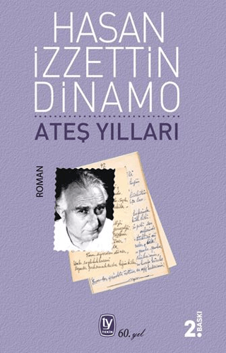 Ateş Yılları Hasan İzzettin Dinamo