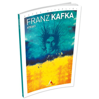 Ateşçi Franz Kafka