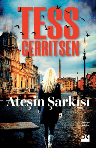 Ateşin Şarkısı Tess Gerritsen