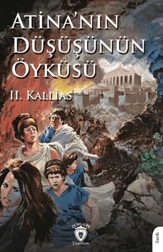 Atina’nın Düşüşünün Öyküsü II. Kallias