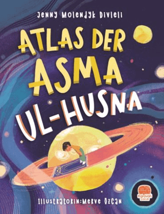 Atlas der Asma ul-Husna (Almanca Esmaü'l Hüsna Atlası) Jenny Molendyk 