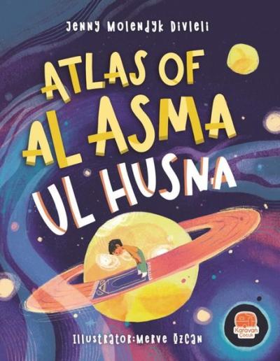 Atlas Of Al Asma Ul Husna (İngilizce Esmaü'l Hüsna Atlası) Jenny Molen