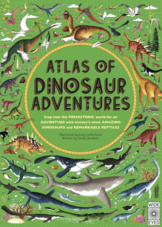 Atlas Of Dinosaur Adventures Emily Hawkins