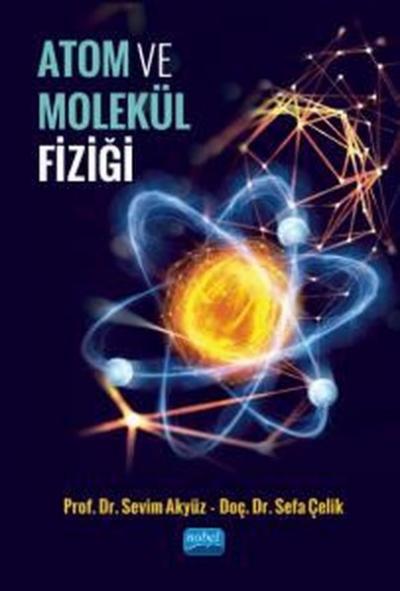 Atom ve Molekül Fiziği Sefa Çelik