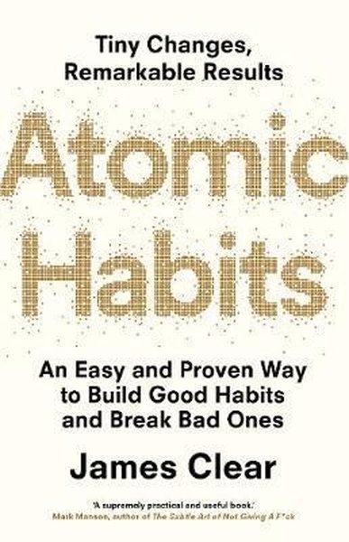 Atomic Habits: The life-changing million copy bestseller James Clear