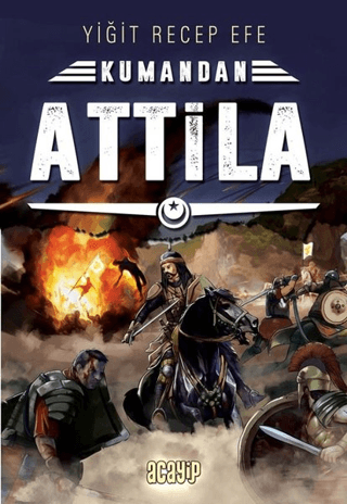 Attila - Kumandan 8 Yiğit Recep Efe