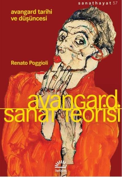 Avangard Sanat Teorisi - Avangard Tarihi ve Düşüncesi Renato Poggioli