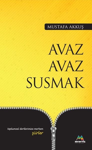 Avaz Avaz Susmak Mustafa Akkuş