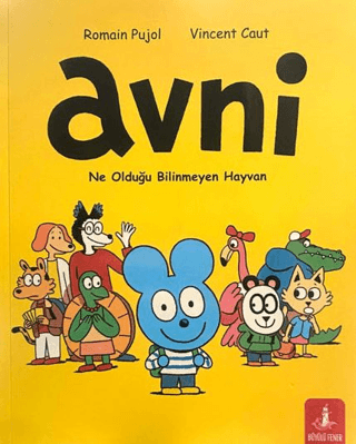 Avni - Ne Olduğu Bilinmeyen Hayvan Romain Pujol