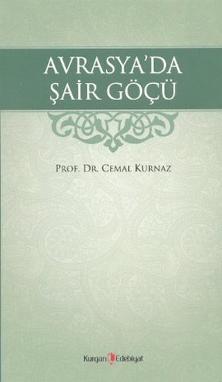 Avrasya'da Şair Göçü %5 indirimli Cemal Kurnaz