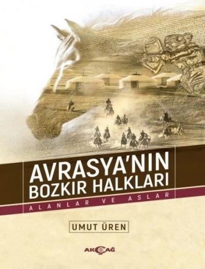 Avrasya'nın Bozkır Halkları Umut Üren