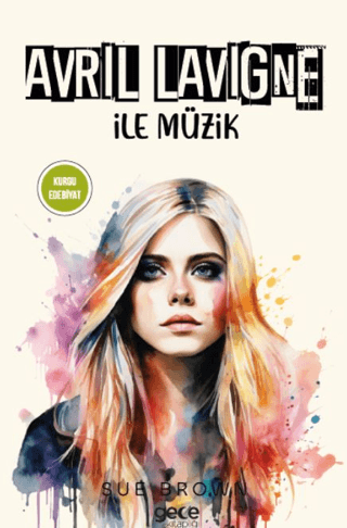 Avril Lavigne İle Müzik Sue Brown