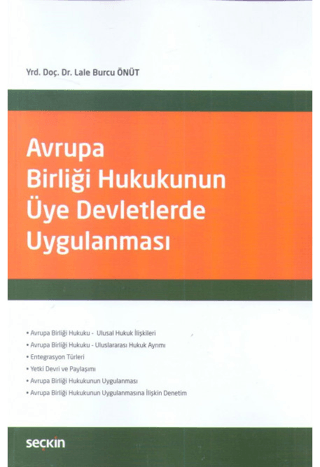 Avrupa Birliği Hukukunun Üye Devletlerde Uygulanması Lale Burcu Önüt