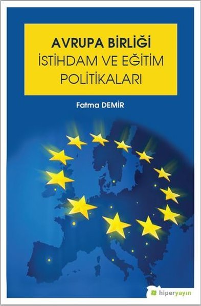 Avrupa Birliği İstihdam ve Eğitim Politikaları Fatma Demir