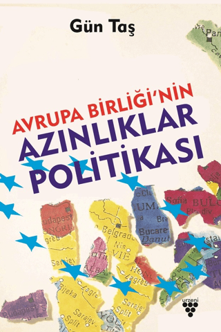 Avrupa Birliği’nin Azınlıklar Politikası Gün Taş