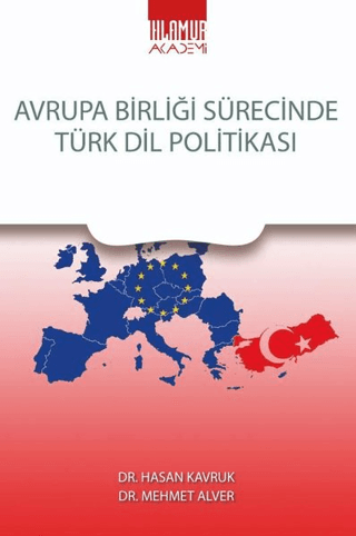 Avrupa Birliği Sürecinde Türk Dil Politikası Hasan Kavruk