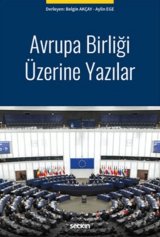 Avrupa Birliği Üzerine Yazılar Belgin Sariye Akçay