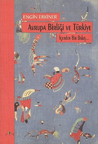 Avrupa Birliği ve Türkiye Engin Erkiner