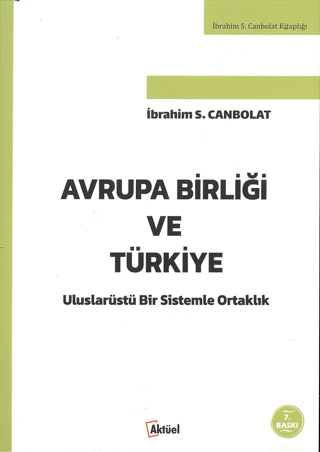 Avrupa Birliği ve Türkiye İbrahim S. Canbolat