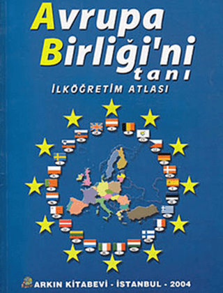 Bilim ve Fen Kitapları - Avrupa Birliğini Tanı Kolektif