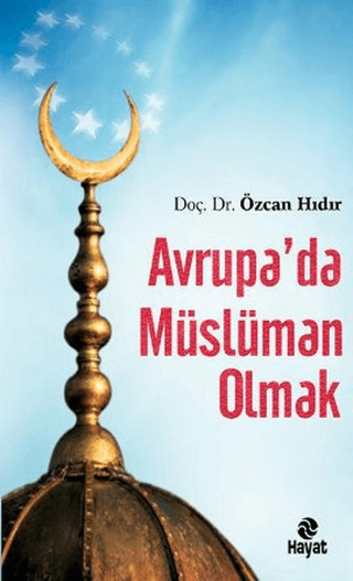 Avrupa'da Müslüman Olmak %29 indirimli Özcan Hıdır