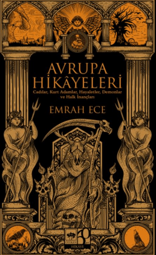 Avrupa Hikayeleri - Cadılar Kurt Adamlar Hayaletler Demonlar ve Halk İ