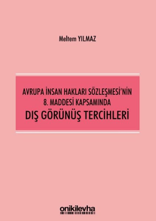 Avrupa İnsan Hakları Sözleşmesi'nin 8. Maddesi Kapsamında Dış Görünüş 