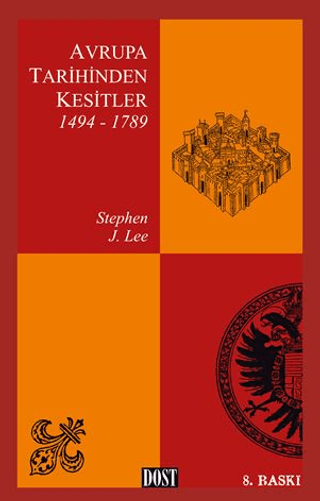 Avrupa Tarihinden Kesitler 1 (1494-1789) Stephen J. Lee