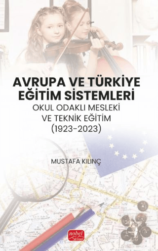 Avrupa ve Türkiye Eğitim Sistemleri - Okul Odaklı Mesleki ve Teknik Eğ