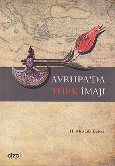 Avrupa'da Türk İmajı %15 indirimli H. Mustafa Eravcı