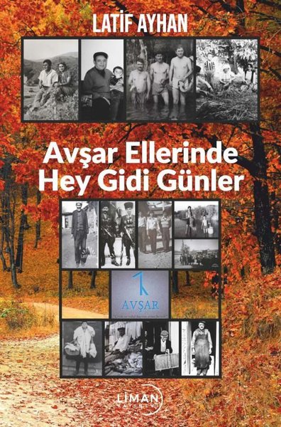 Avşar Ellerinde Hey Gidi Günler - Avşar 1 Latif Ayhan