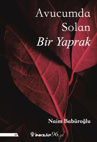 Avucumda Solan Bir Yaprak Naim Babüroğlu