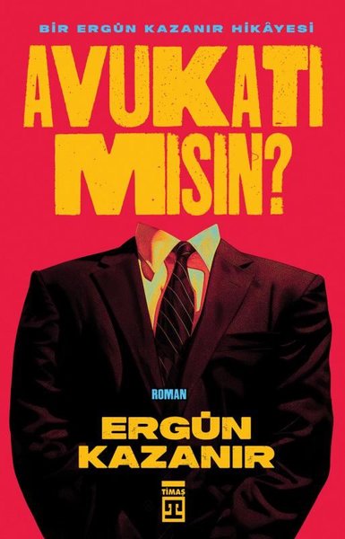 Avukatı mısın? Bir Ergün Kazanır Hikayesi Ergün Kazanır