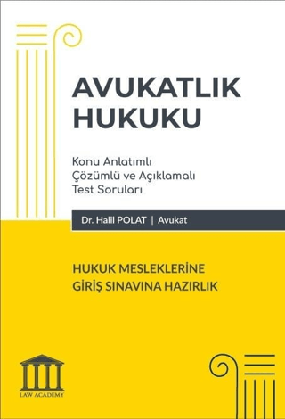 Avukatlık Hukuku - Hukuk Mesleklerine Giriş Sınavına Hazırlık Halil Po