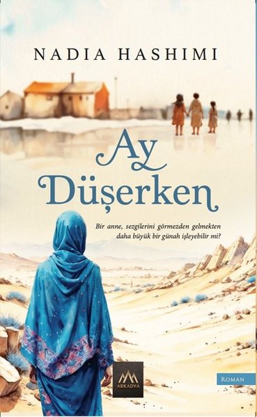 Ay Düşerken Nadia Hashimi